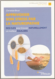 Apprivoiser son stress par la naturopathie